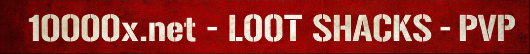 10000x.net Loot Shacks PvP